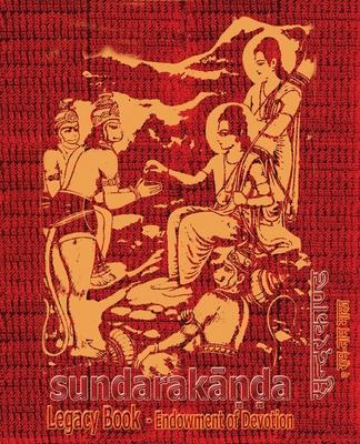 Sundara-Kanda Legacy Book - Endowment of Devotion: Embellish it with your Rama Namas & present it to someone you love