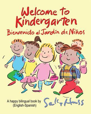 Welcome to Kindergarten: Bienvenido al Jardin de Ninos