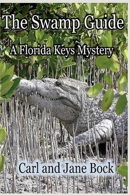 The Swamp Guide, Book One