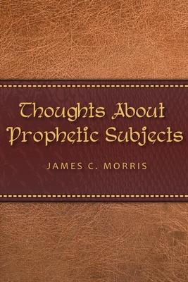 Thoughts About Prophetic Subjects Subscription