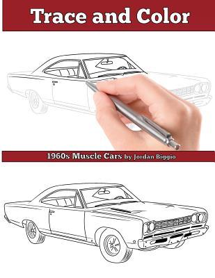 Trace and Color: 1960s Muscle Cars: Adult Activity Book