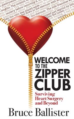 Welcome to the Zipper Club: Surviving Heart Surgery and Beyond Subscription