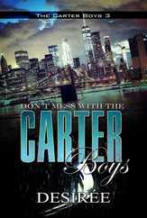 Don't Mess with the Carter Boys Subscription