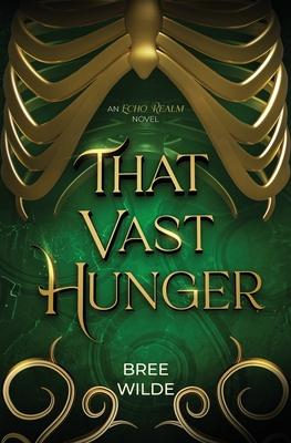 That Vast Hunger: A Second Chance Witch Romantasy Subscription