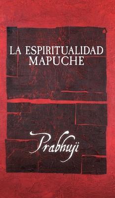 La espiritualidad mapuche Subscription