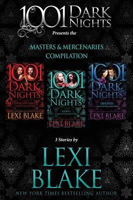 Masters and Mercenaries Compilation: 3 Stories by Lexi Blake