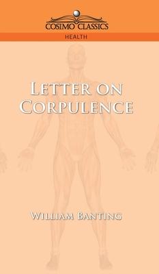 Letter on Corpulence