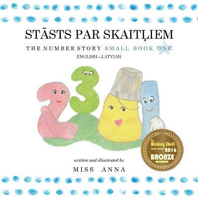 The Number Story 1 STĀSTS PAR SKAITĻIEM: Small Book One English-Latvian Subscription
