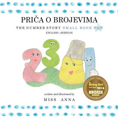 The Number Story 1 PRI&#268;A O BROJEVIMA: Small Book One English-Serbian