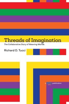 Threads of Imagination: The Collaborative Story of Weaving Worlds