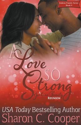 A Love So Strong: A Jenkins Family Reunion