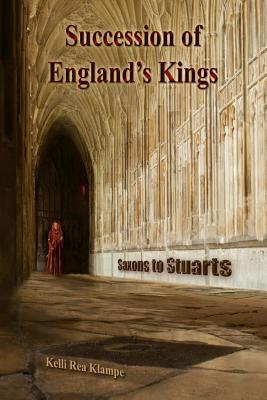 Succession of Englands Kings: Saxons to Stuarts Subscription