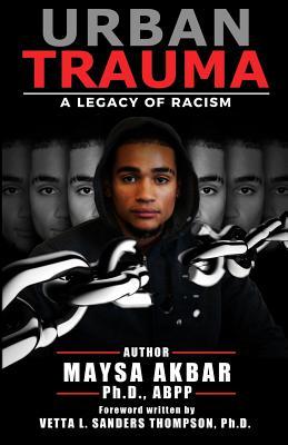 Urban Trauma: A Legacy of Racism