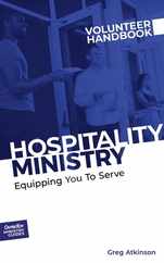 Hospitality Ministry Volunteer Handbook: Equipping You to Serve Subscription