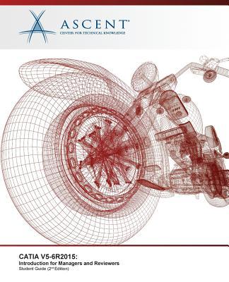 Catia V5-6r2015: Introduction for Managers and Reviewers Subscription