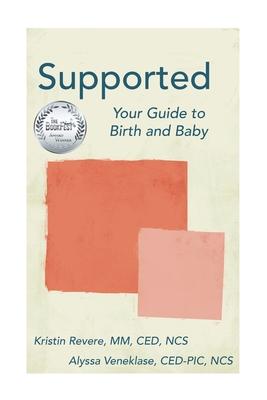 Supported: Your Guide to Birth and Baby