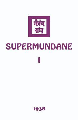 Supermundane I