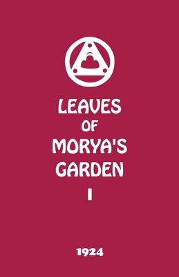 Leaves of Morya's Garden I: The Call