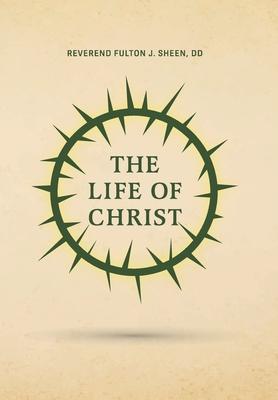 The Life of Christ