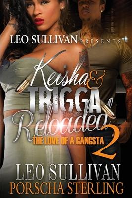 Keisha & Trigga Reloaded 2: The Love of a Gangsta