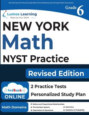 New York State Test Prep: 6th Grade Math Practice Workbook and Full-length Online Assessments: NYST Study Guide Subscription