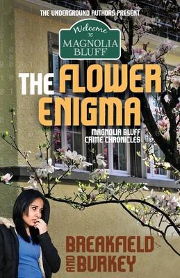 The Flower Enigma: Magnolia Bluff Crime Chronicles-Book 5