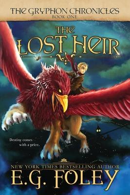 The Lost Heir (The Gryphon Chronicles, Book 1)