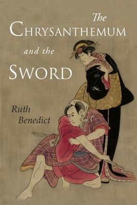 The Chrysanthemum and the Sword: Patterns of Japanese Culture