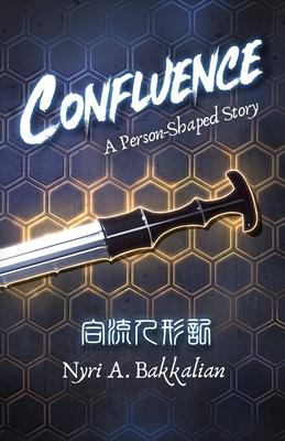 Confluence: A Person-Shaped Story