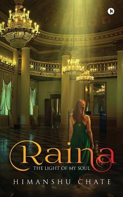 Raina: The Light of My Soul