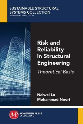 Risk and Reliability in Structural Engineering: Theoretical Basis Subscription