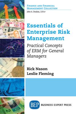 Essentials of Enterprise Risk Management: Practical Concepts of ERM for General Managers