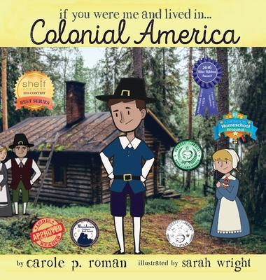 If You Were Me and Lived in... Colonial America: An Introduction to Civilizations Throughout Time Subscription