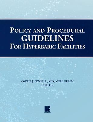 Policy and Procedural Guidelines for Hyperbaric Facilities