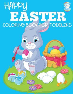 Happy Easter Coloring Book for Toddlers