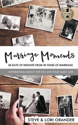 Marriage Moments: 30 Days Insights from 30 Years of Marriage