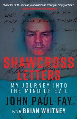 The Shawcross Letters: My Journey Into The Mind Of Evil