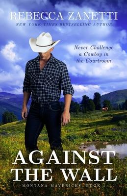 Against the Wall: (Formerly published as an Entangled Brazen Romance) Subscription