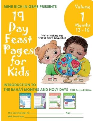 19 Day Feast Pages for Kids - Volume 1 / Book 4: Introduction to the Bah' Months and Holy Days (Months 13 - 16)