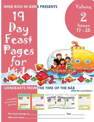 19 Day Feast Pages for Kids Volume 2 / Book 5: Early Bah' History - Lionhearts from the Time of the Bb (Issues 17 - 20)