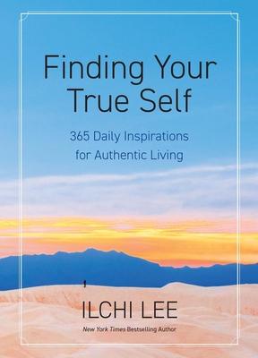 Finding Your True Self: 365 Daily Inspirations for Authentic Living Subscription