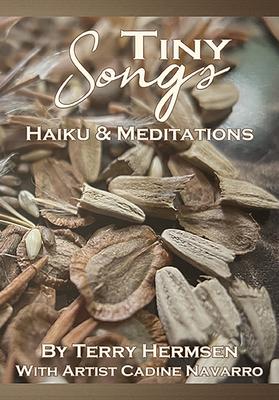 Tiny Songs: Haiku and Meditations