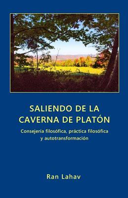 Saliendo de la Caverna de Platn: Consejera filosfica, prctica filosfica y autotransformacin