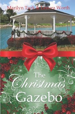 The Christmas Gazebo: Two Christmas Romances of past and present