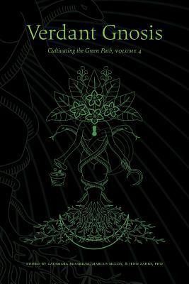 Verdant Gnosis: Cultivating the Green Path, Volume 4