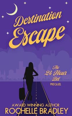 Destination Escape: An Evil Twin, Billionaire, Secret Escape Comedy