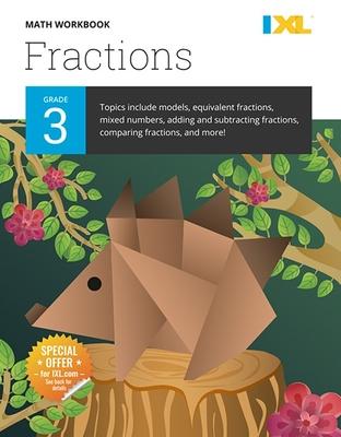 IXL Math Workbook: Grade 3 Fractions