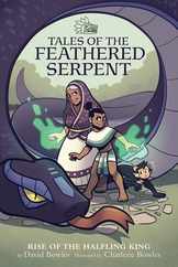 Rise of the Halfling King: (Tales of the Feathered Serpent #1) Subscription