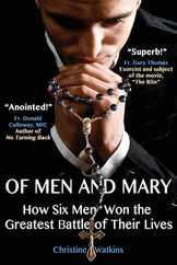 Of Men and Mary: How Six Men Won the Greatest Battle of Their Lives Subscription