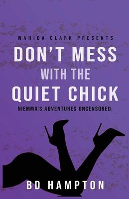 Don't Mess with the Quiet Chick